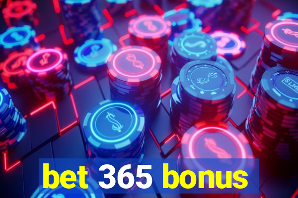 bet 365 bonus